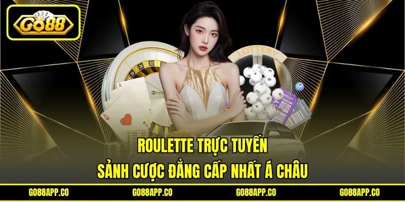 Roulette Trực Tuyến – Sảnh Cược Đẳng Cấp Nhất Á Châu
